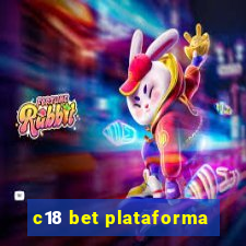 c18 bet plataforma